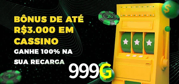 999G melhor bônus de depósito